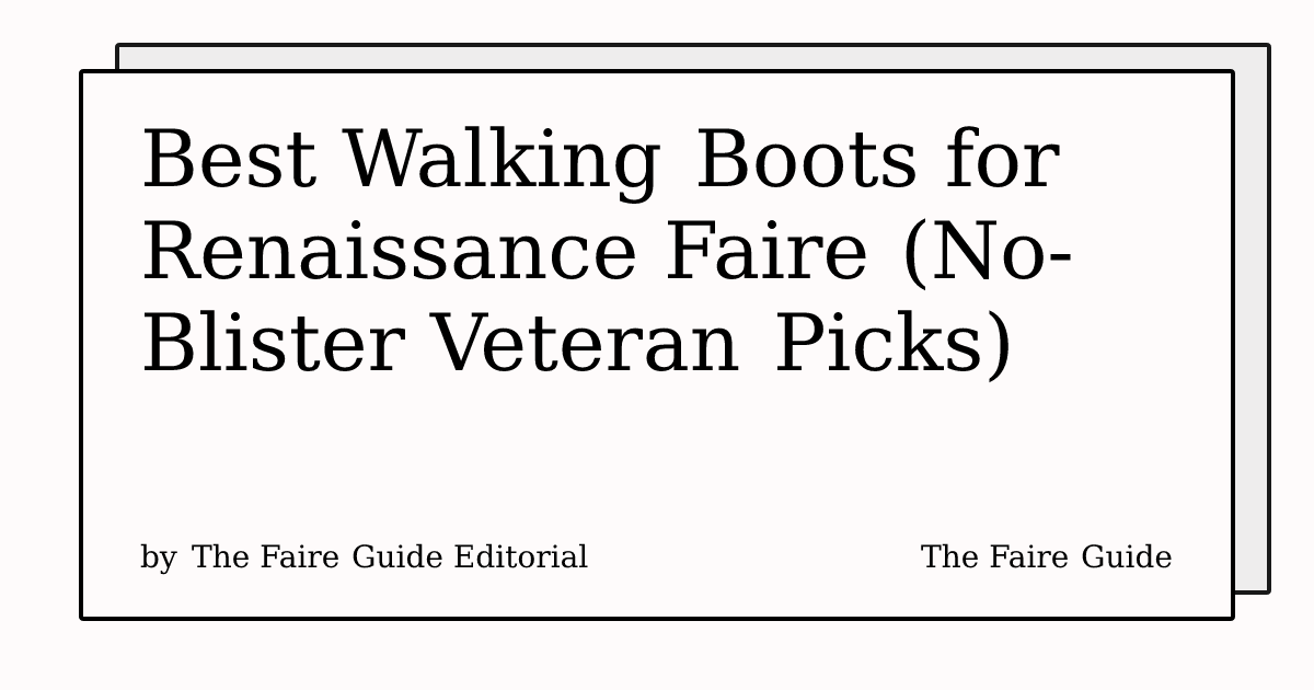 Thumbnail for Best Walking Boots for Renaissance Faire (No-Blister Veteran Picks)