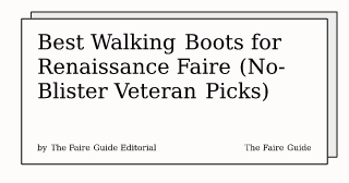 Thumbnail for Best Walking Boots for Renaissance Faire (No-Blister Veteran Picks)